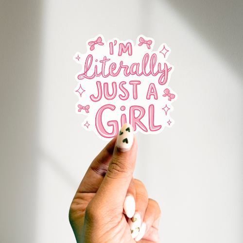 I'm JUST A GIRL Diecut Sticker