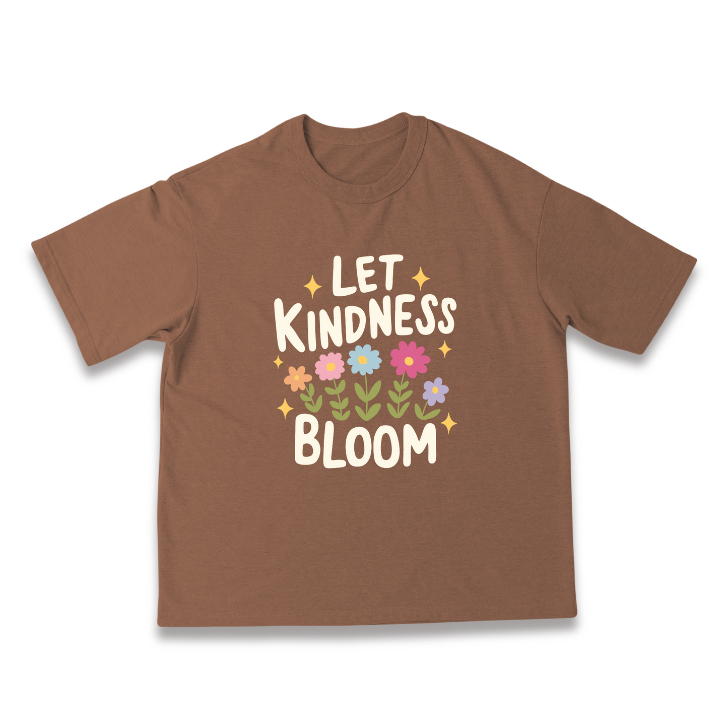 Let Kindness Bloom Oversized Mocha Tshirt