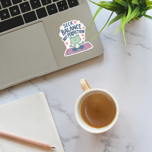 Seek Balance Not perfection Diecut Sticker