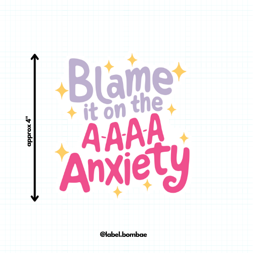 Blame it on Anxiety  Diecut Sticker