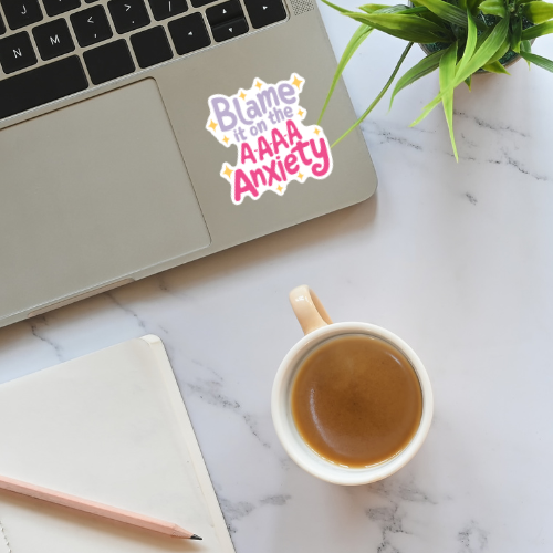 Blame it on Anxiety  Diecut Sticker