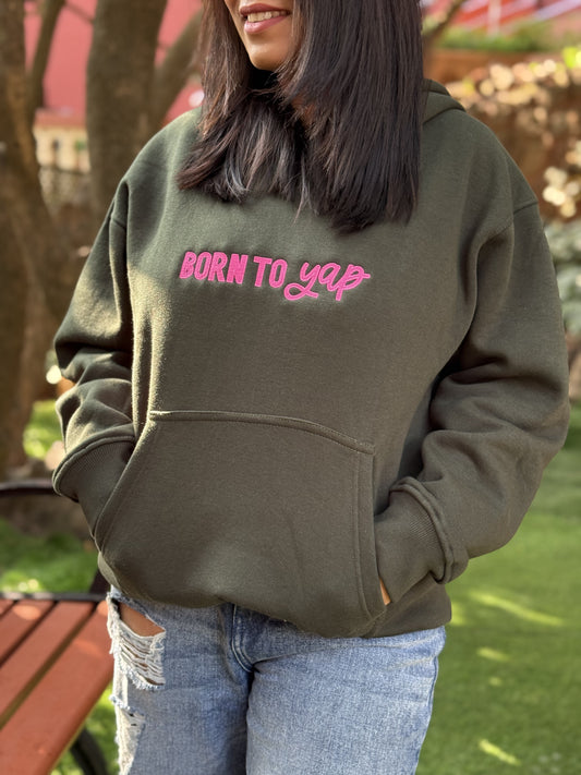 BORN TO YAP EMBROIDERED HOODIE/SWEATSHIRT