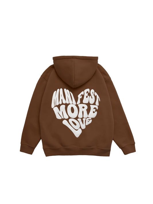 MANIFEST MORE LOVE HOODIE