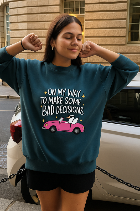 ON MY WAY TO MAKE BAD DECISIONS BERRY SWEATSHIRT
